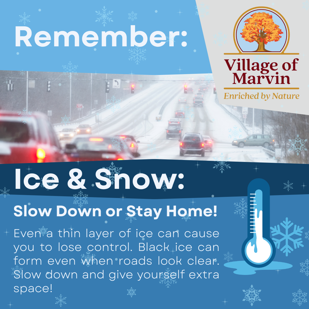 Ice & Snow: Slow Down or Stay Home